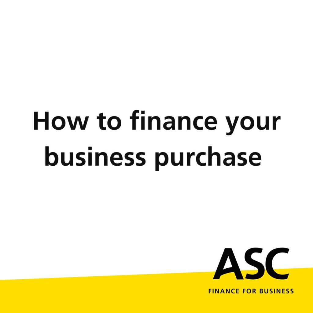 How to finance your business purchase